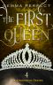 [The Kingmaker 04] • The First Queen (The Kingmaker Series Book 4)